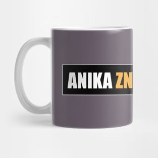 Anika zna najbolje! Mug